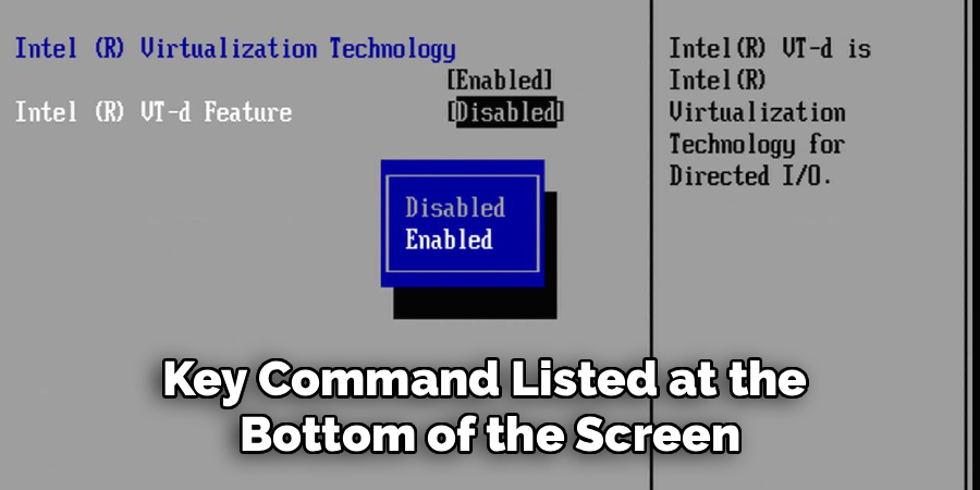 Key Command Listed at the 
Bottom of the Screen
