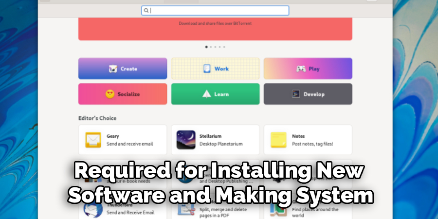 Required for Installing New 
Software and Making System