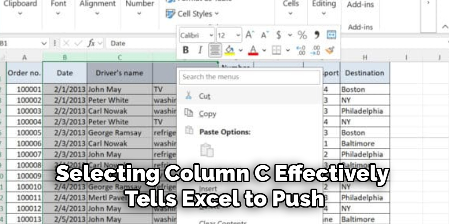 Selecting Column C Effectively 
Tells Excel to Push
