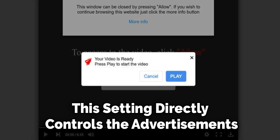 This Setting Directly 
Controls the Advertisements