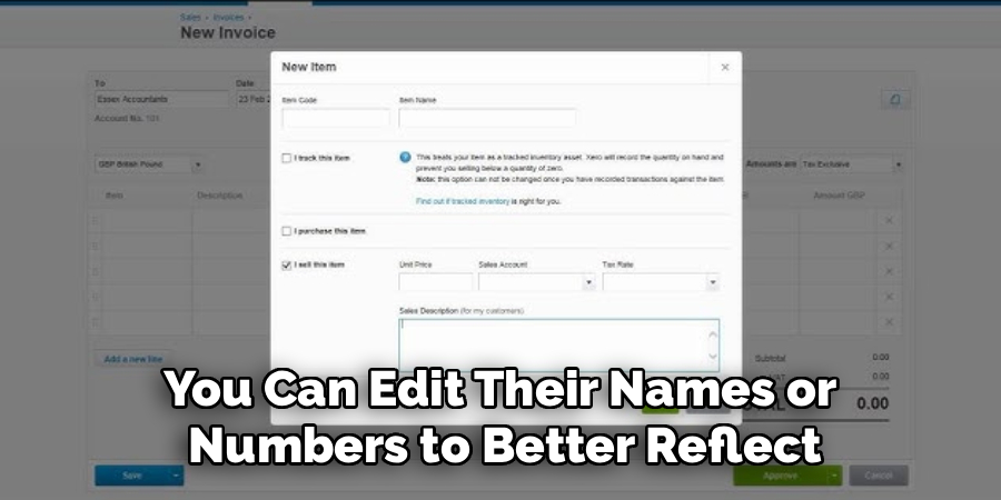 You Can Edit Their Names or 
Numbers to Better Reflect